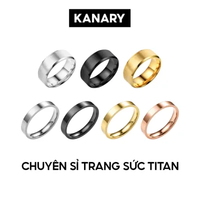 Nhẫn Nam, Nhẫn Nữ TITAN Basic Trơn Bản 4mm và 8mm - THÉP KHÔNG GỈ - Chuyên Sỉ Trang Sức TITAN KANARY.