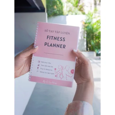 Sổ tay tập luyện gym Fitness Planner (by Cô Ly Fitness)